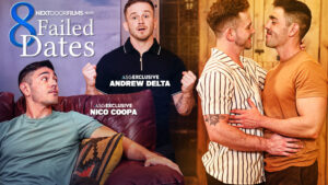 Andrew Delta & Nico Coopa Connect in 8 Failed Dates - ASGmax Blog