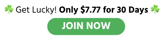 Get Lucky! Only $7.77 for 30 Days!